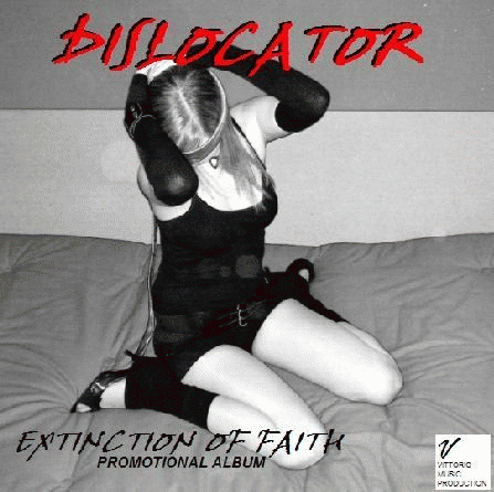 Dislocator : Extinction of Faith